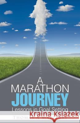 A Marathon Journey: Lessons in Goal Setting