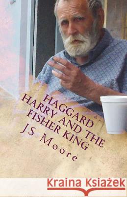 Haggard Harry and the Fisher King