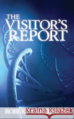 The Visitor's Report: The End ... And New Beginning of the Human Race