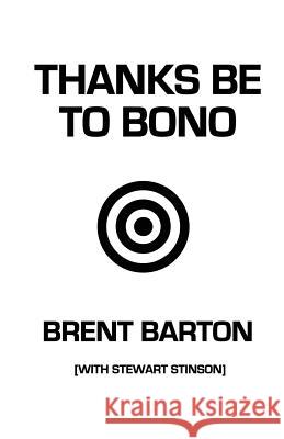Thanks Be to Bono