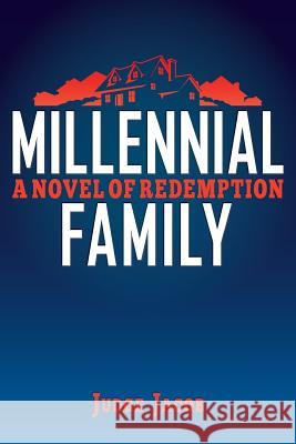 Millennial Family: A Novel of Redemption