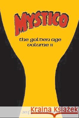 Mystico: The Golden Age Volume II