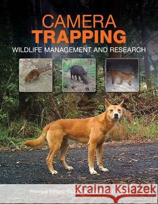 Camera Trapping: Wildlife Management and Research