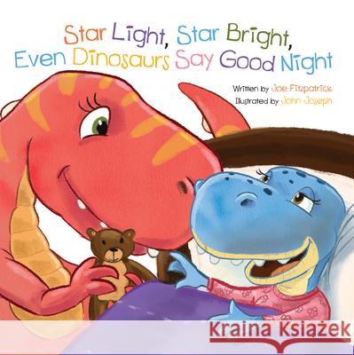 Star Light, Star Bright, Even Dinosaurs Say Good Night