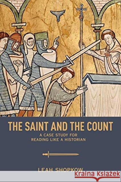 The Saint and the Count: A Case Study for Reading Like a Historian