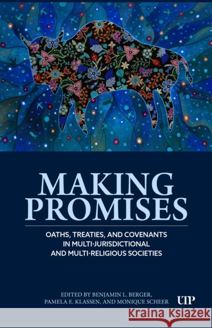 Making Promises: Oaths, Treaties, and Covenants in Multi-Jurisdictional and Multi-Religious Societies