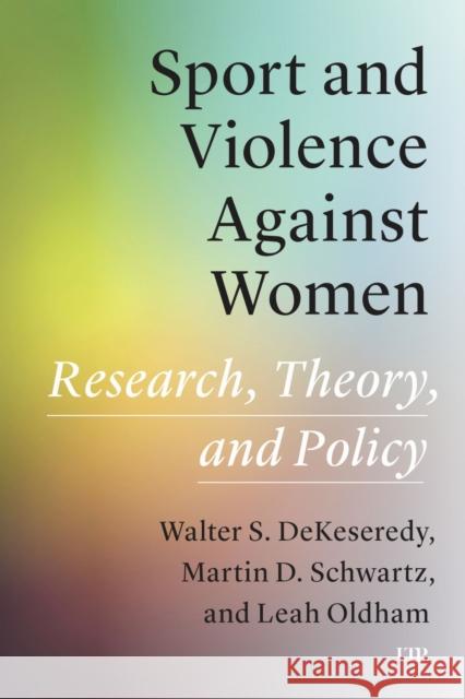 Sport and Violence Against Women: Research, Theory, and Policy