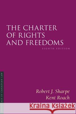 The Charter of Rights and Freedoms, Eighth Edition