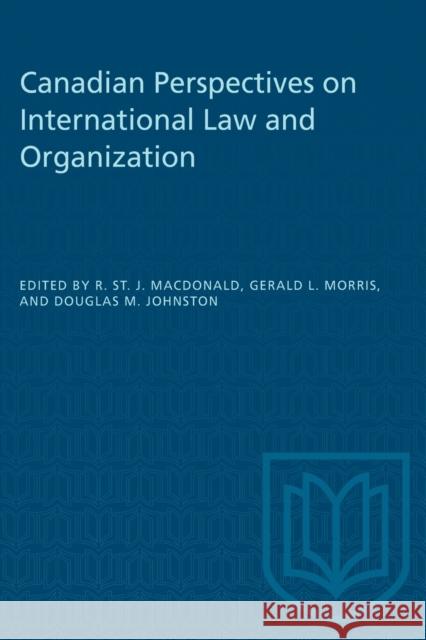 Canadian Perspectives on International Law and Organization