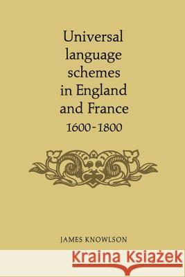 Universal language schemes in England and France 1600-1800