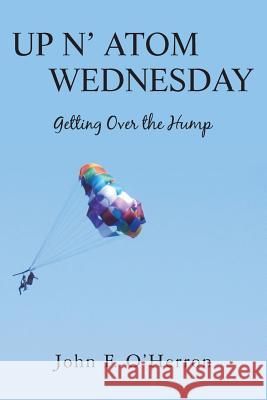 Up N' Atom Wednesday: Getting Over the Hump