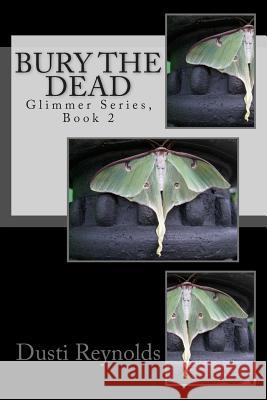 Bury the Dead: Glimmer series, Book 2