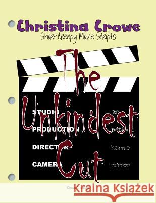 The Unkindest Cut: Short Creepy Movie Scripts