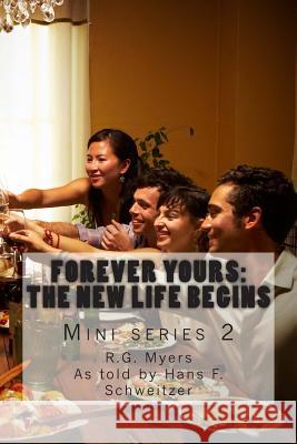 Forever yours: The New Life Begins