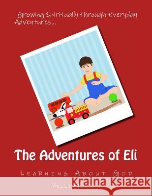 The Adventures of Eli: Learning About God