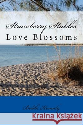 Strawberry Stables: Love Blossoms