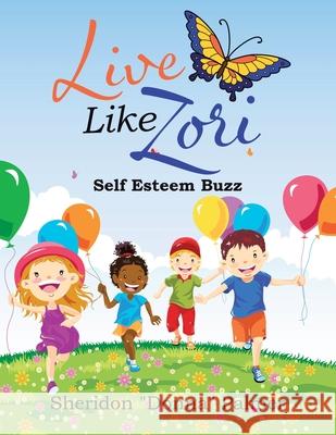 Live Like Zori: Self Esteem Buzz