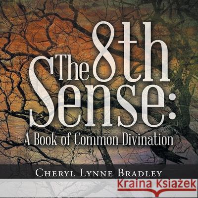 The 8Th Sense: A Book of Common Divination
