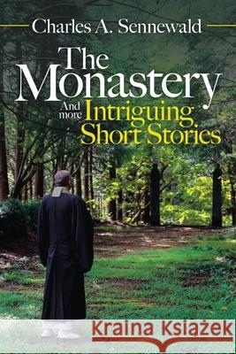 The Monastery: And More Intriguing Short Stories