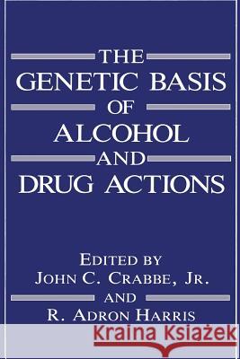 The Genetic Basis of Alcohol and Drug Actions