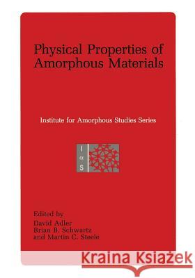 Physical Properties of Amorphous Materials