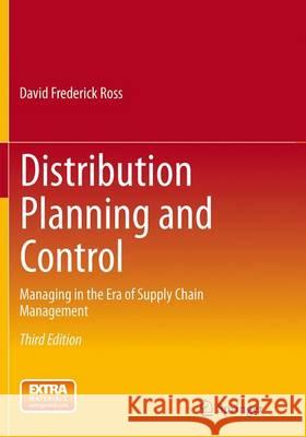 Distribution Planning and Control: Managing in the Era of Supply Chain Management