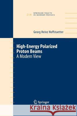 High Energy Polarized Proton Beams: A Modern View