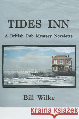 Tides Inn - A British Pub Mystery Novelette