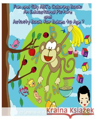 Fun and Silly ABC's Coloring Book: An Educational Picture and Activity Book for