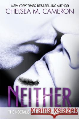 Neither (The Noctalis Chronicles, Book Three)