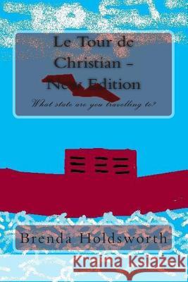 Le Tour de Christian - New Edition: A Journey For Everyone