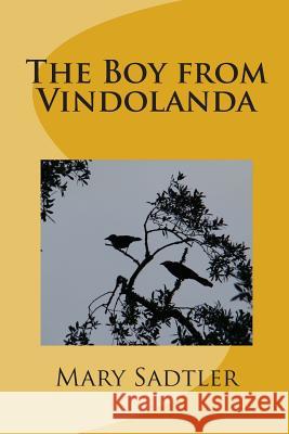 The Boy from Vindolanda