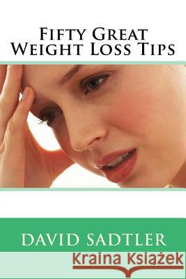 Fifty Great Weight Loss Tips
