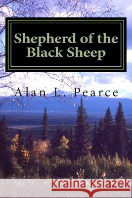 Shepherd of the Black Sheep: Memoirs of an Alaskan Missionary