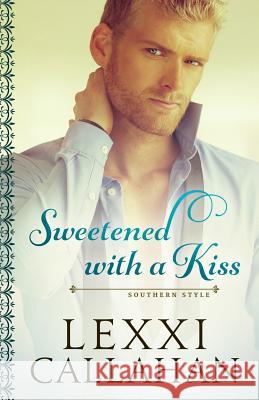 Sweetened with a Kiss