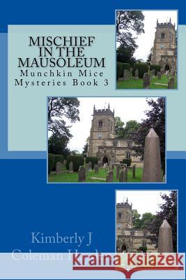 Mischief in the Mausoleum: Book 3