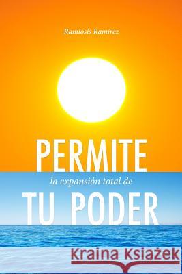 Permite La Expansion Total De Tu Poder