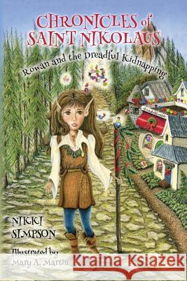 Chronicles of Saint Nikolaus: Rowan and the Dreadful Kidnapping