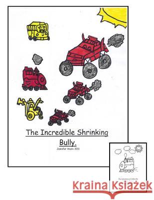 The Incredible Shrinking Bully.
