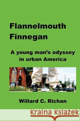 Flannelmouth Finnegan: A young man's odyssey in urban America