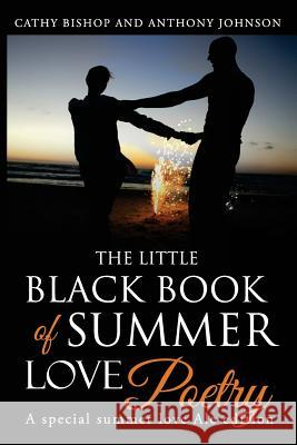 The Little Black Book of Summer Love: A Book of Poetry
