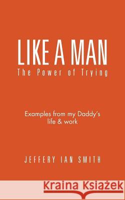 Like a Man: The Power of Trying