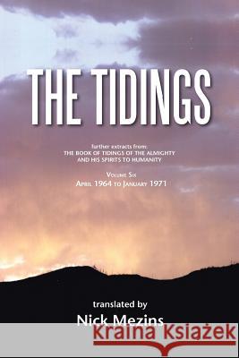 The Tidings: Volume Six: April 1964 to January 1971