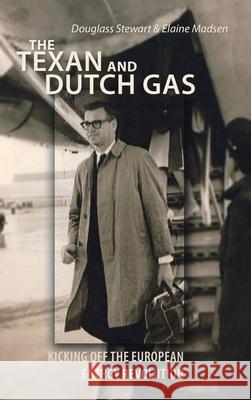 The Texan and Dutch Gas: Kicking off the European Energy Revolution