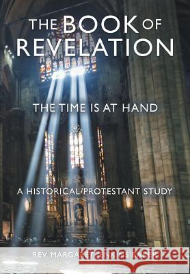 The Book of Revelation: The Time Is at Hand