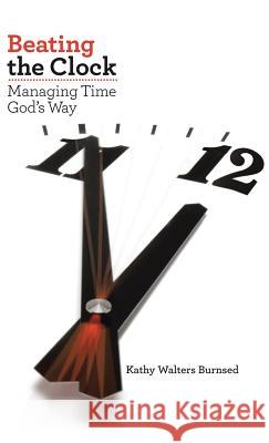 Beating the Clock: Managing Time God's Way