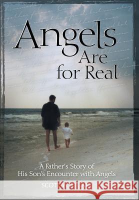 Angels Are For Real: A Father's Story of His Son's Encounter with Angels