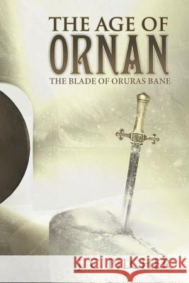 The Age of Ornan: The Blade of Oruras Bane
