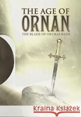 The Age of Ornan: The Blade of Oruras Bane
