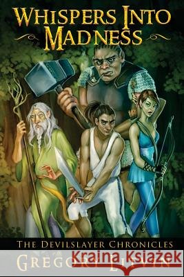 Whispers Into Madness: The Devilslayer Chronicles
